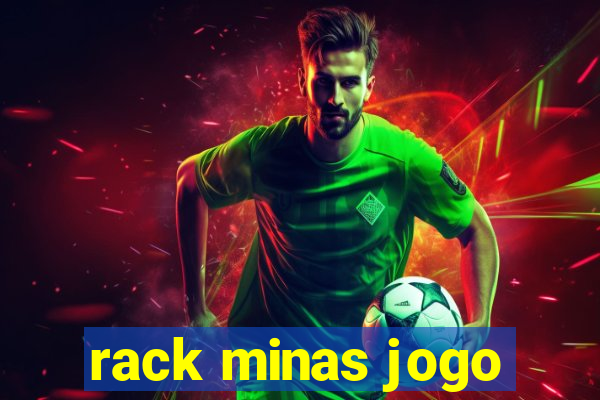 rack minas jogo